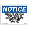 Signmission Safety Sign, OSHA Notice, 12" Height, Please Do Not Flush Paper Towels Or Sanitary Sign, Landscape OS-NS-D-1218-L-17381